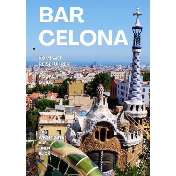 BARCELONA - Kompakt Reiseführer