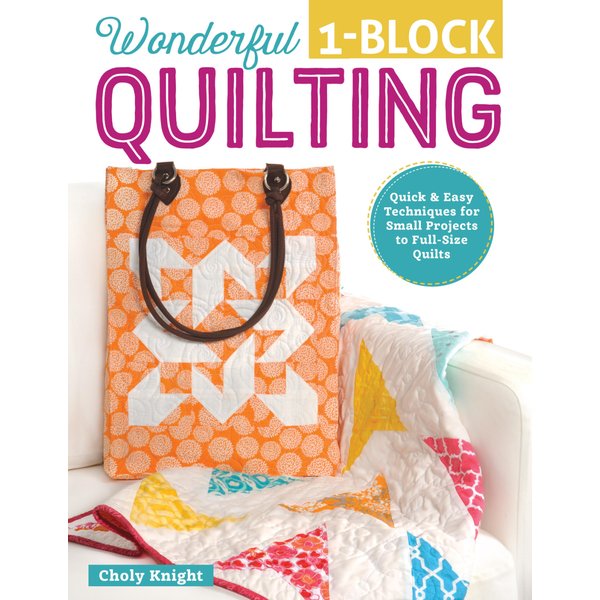 Wonderful One-Block Quilting