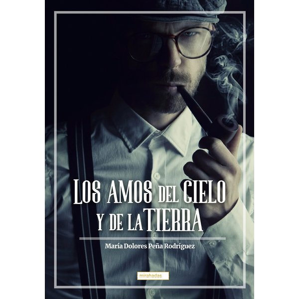Los amos del cielo y de la tierra