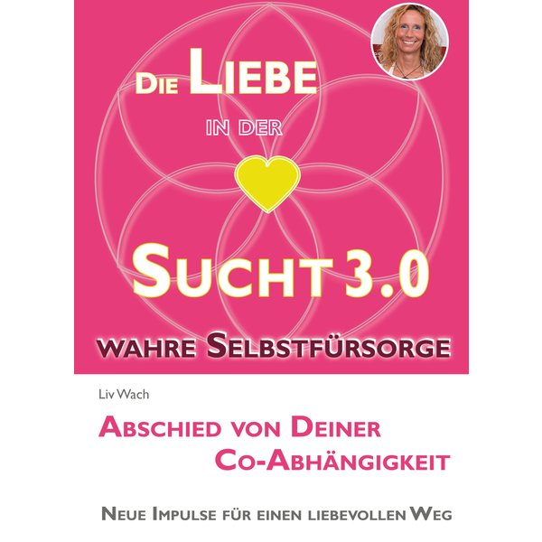 Die Liebe in der Sucht 3.0