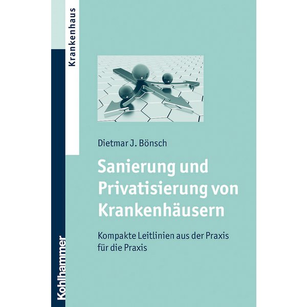 Sanierung und Privatisierung von Krankenhäusern