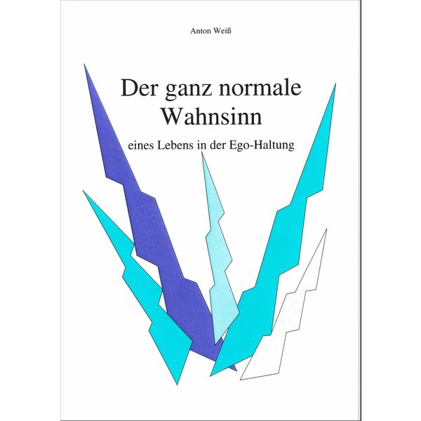 Der ganz normale Wahnsinn