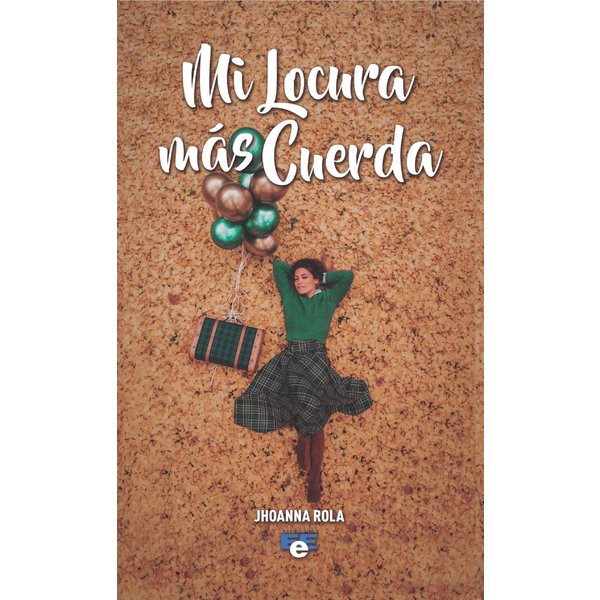 Mi locura más cuerda