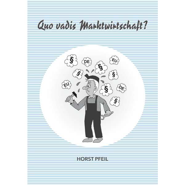 Quo vadis Marktwirtschaft?
