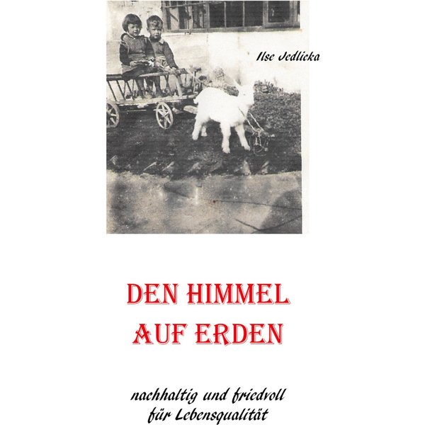 Den Himmel auf Erden