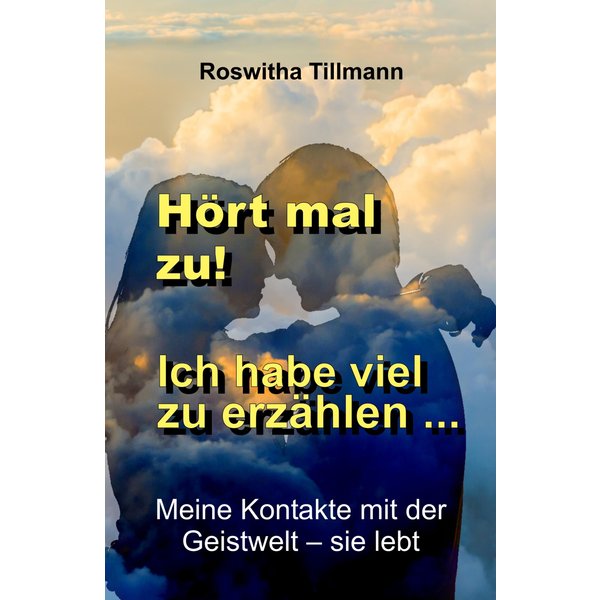 Hört mal zu, ich habe viel zu erzählen!