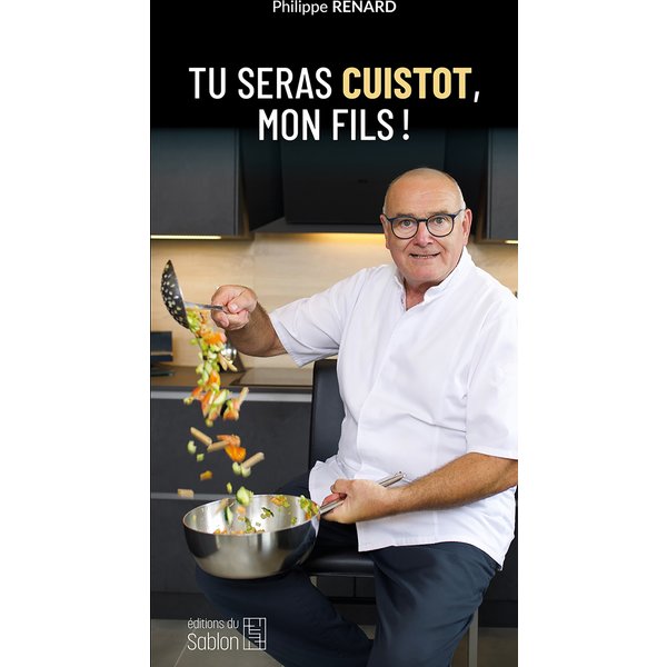 Tu seras cuistot, mon fils !