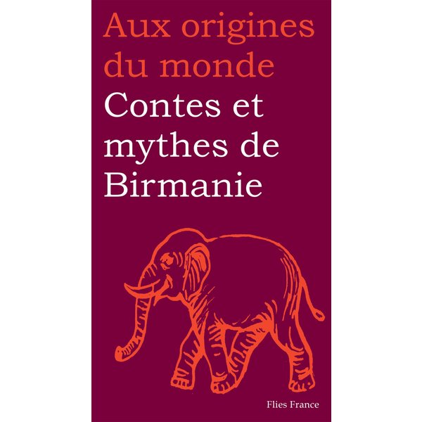 Contes et mythes de Birmanie