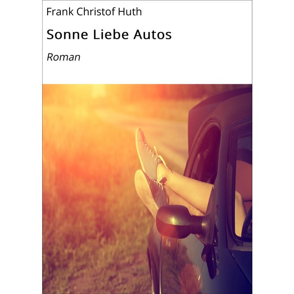 Sonne Liebe Autos