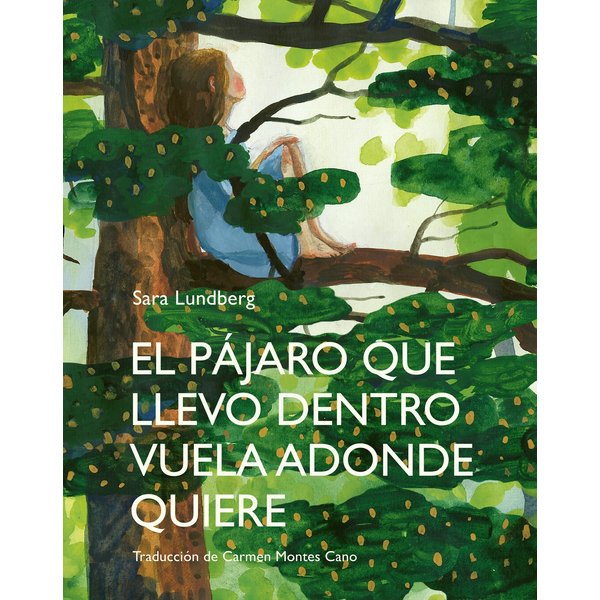 El pájaro que llevo dentro vuela adonde quiere