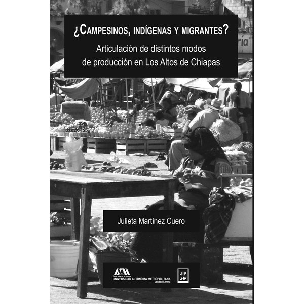 ¿Campesinos, indígenas y migrantes?