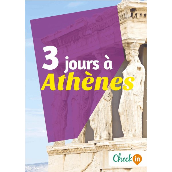 3 jours à Athènes