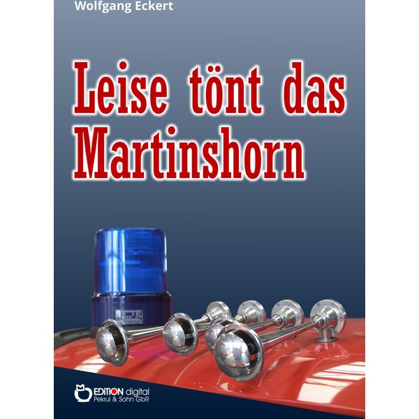 Leise tönt das Martinshorn