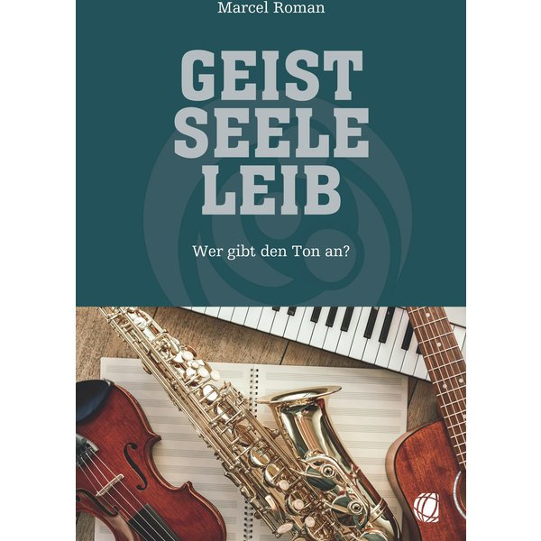 Geist, Seele, Leib
