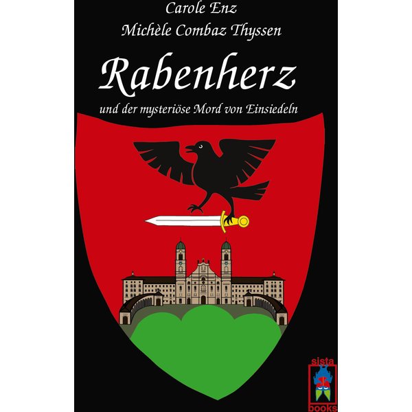 Rabenherz und der mysteriöse Mord von Einsiedeln