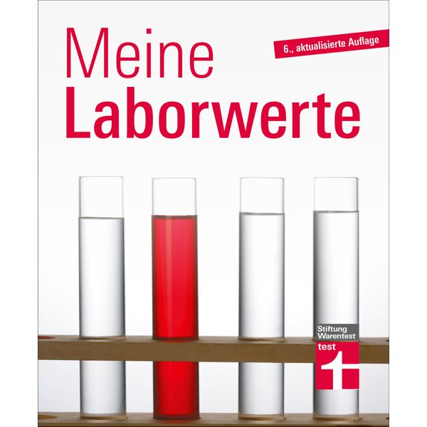 Meine Laborwerte - Ratgeber zu Blutuntersuchung, Blutbild und Laborbericht
