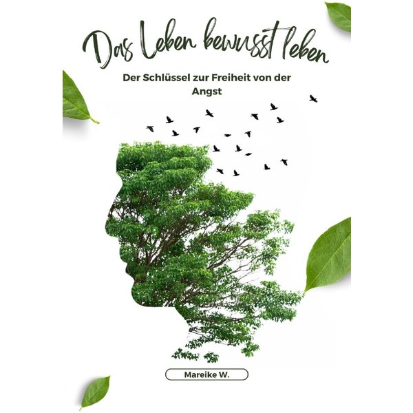 Das Leben bewusst Leben