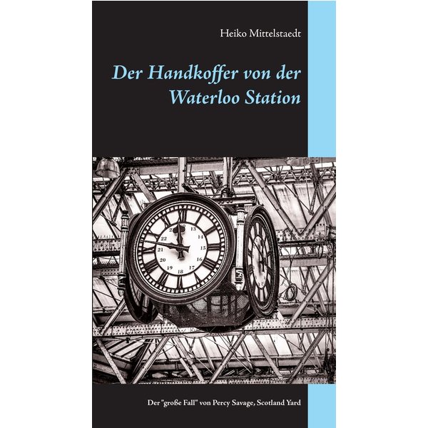 Der Handkoffer von der Waterloo Station