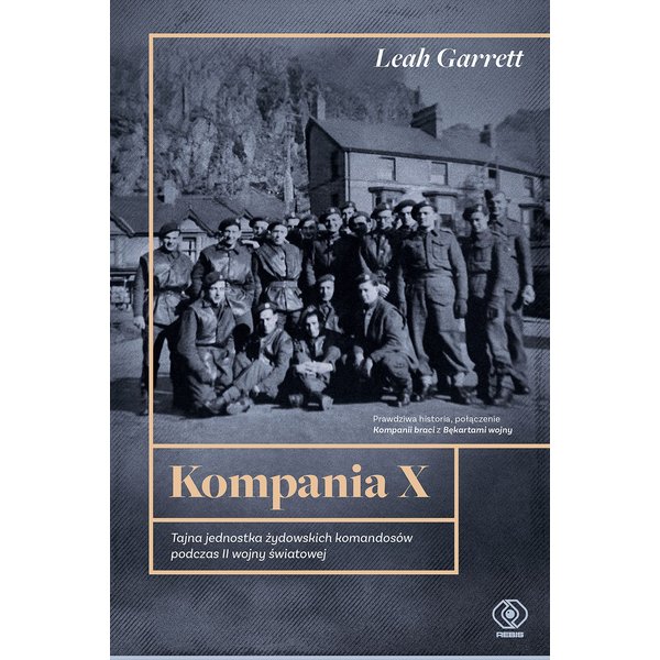 Kompania X. Tajna jednostka żydowskich komandosów podczas II wojny światowej