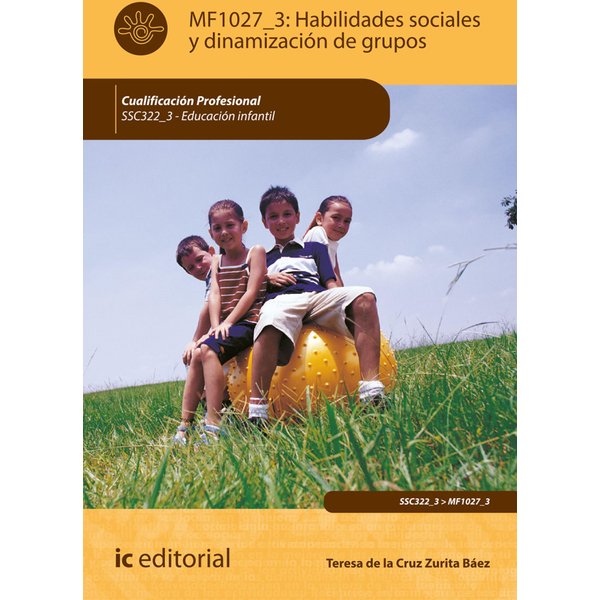 Habilidades sociales y dinamización de grupos. SSC322_3