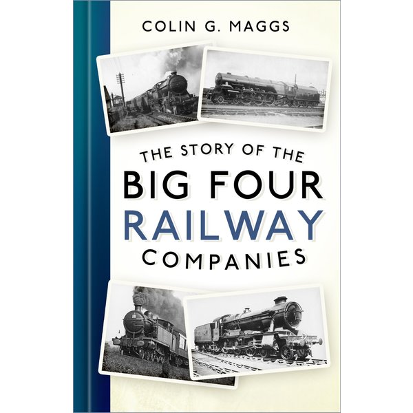 The Story of the Big Four Railway Companies