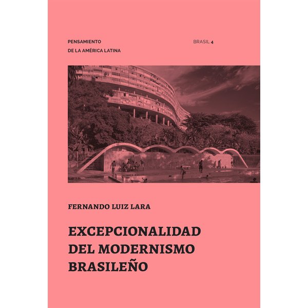 Excepcionalidad del Modernismo Brasileño