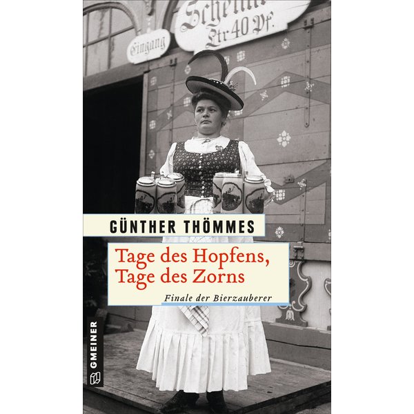 Tage des Hopfens, Tage des Zorns