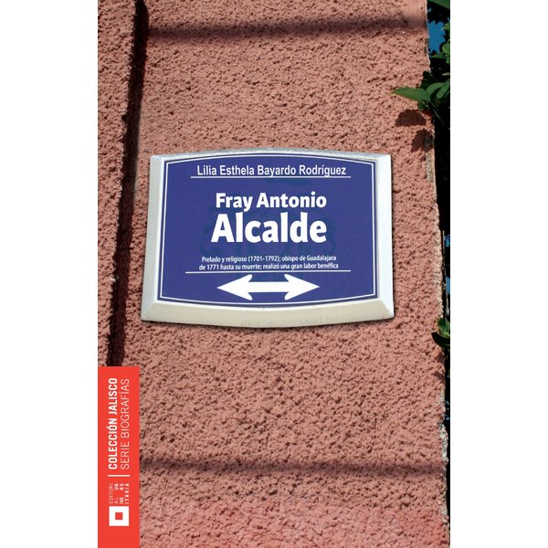 Fray Antonio Alcalde y Barriga