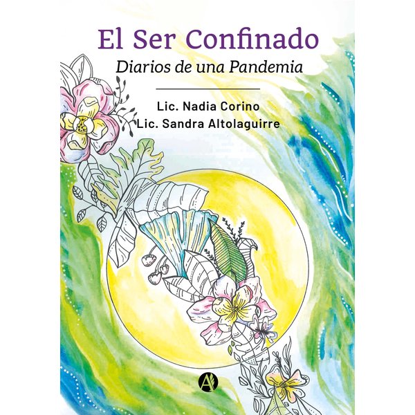 El Ser Confinado: Diarios de una Pandemia