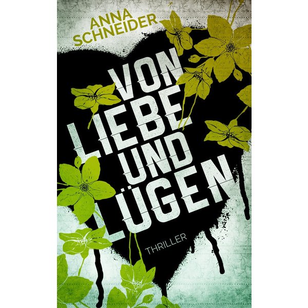 Von Liebe und Lügen