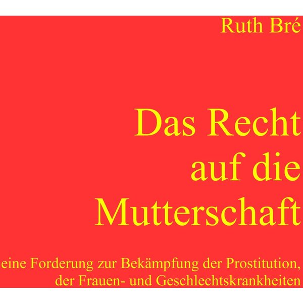 Das Recht auf die Mutterschaft