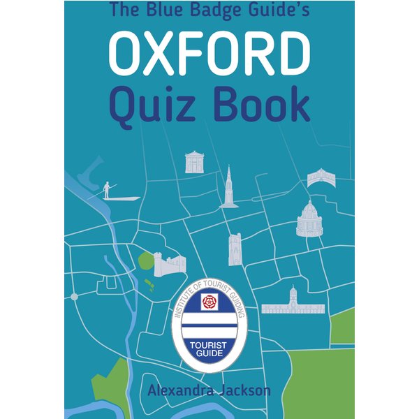 The Blue Badge Guide's Oxford Quiz Book