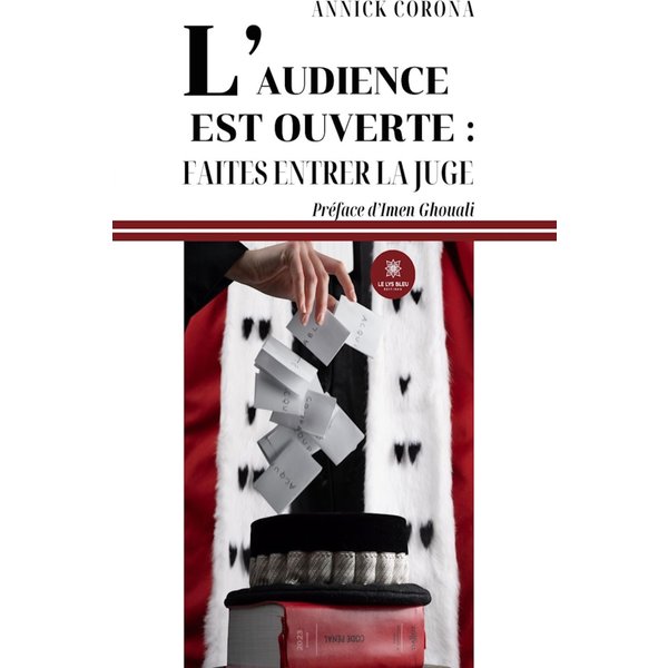 L’audience est ouverte : faites entrer la juge