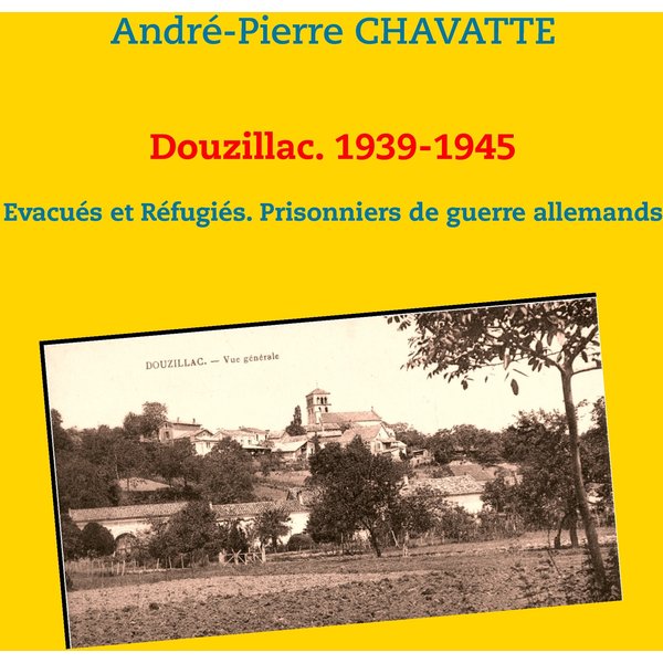 Douzillac. 1939-1945