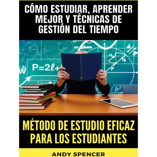 Método de estudio eficaz para los estudiantes