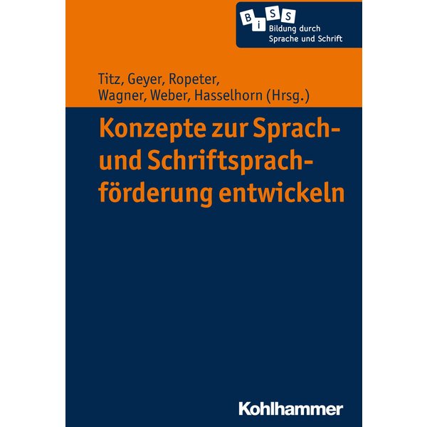 Konzepte zur Sprach- und Schriftsprachförderung entwickeln