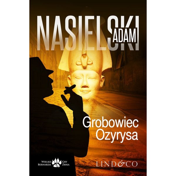 Grobowiec Ozyrysa. Inspektor Bernard Żbik