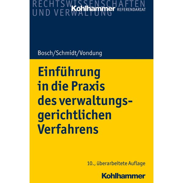 Einführung in die Praxis des verwaltungsgerichtlichen Verfahrens