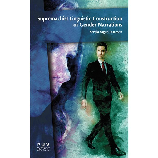 Supremachist Constructions of Gender in Multiplatform Fictional Narrations and Patriarchal Statism
