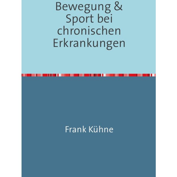 Bewegung & Sport bei chronischen Erkrankungen
