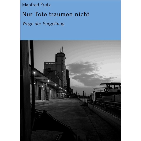 Nur Tote träumen nicht