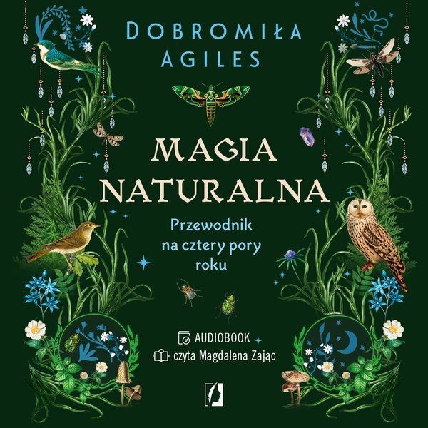 Magia naturalna Przewodnik na cztery pory roku.