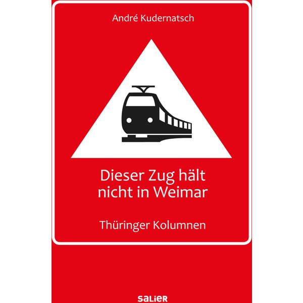 Dieser Zug hält nicht in Weimar