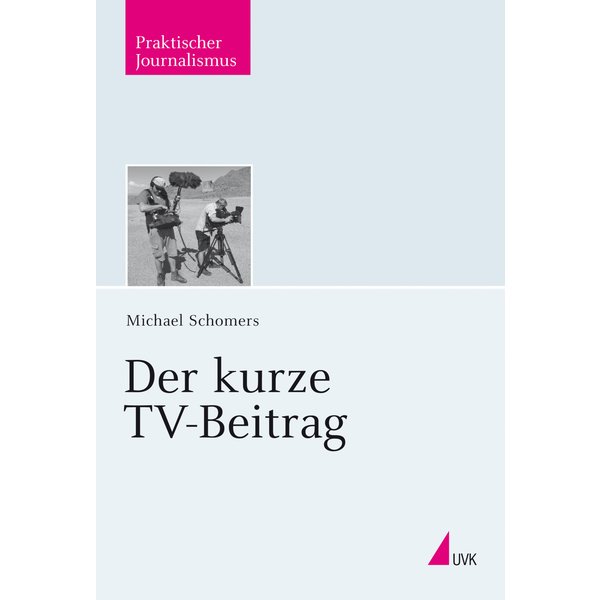 Der kurze TV-Beitrag