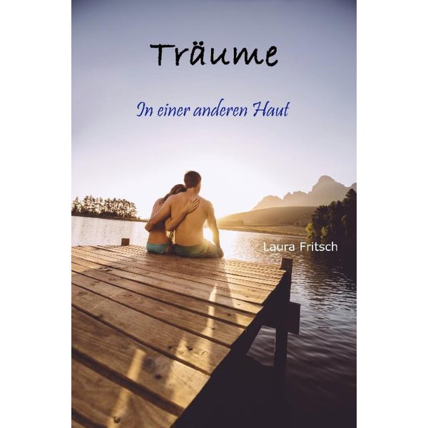 Träume - In einer anderen Haut