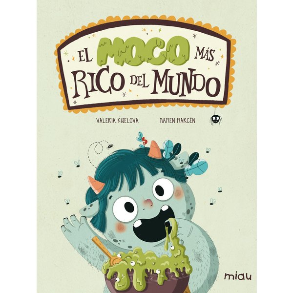 El moco más rico del mundo