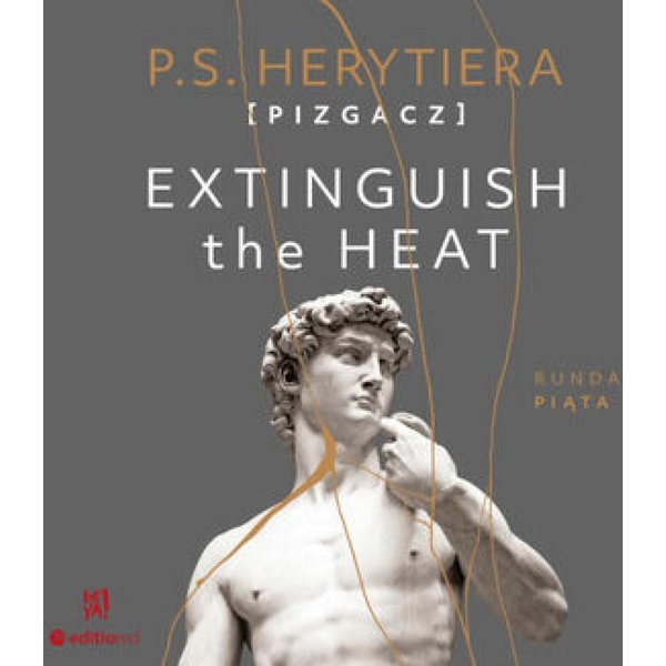 Extinguish the Heat. Runda piąta