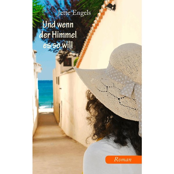 Und wenn der Himmel es so will