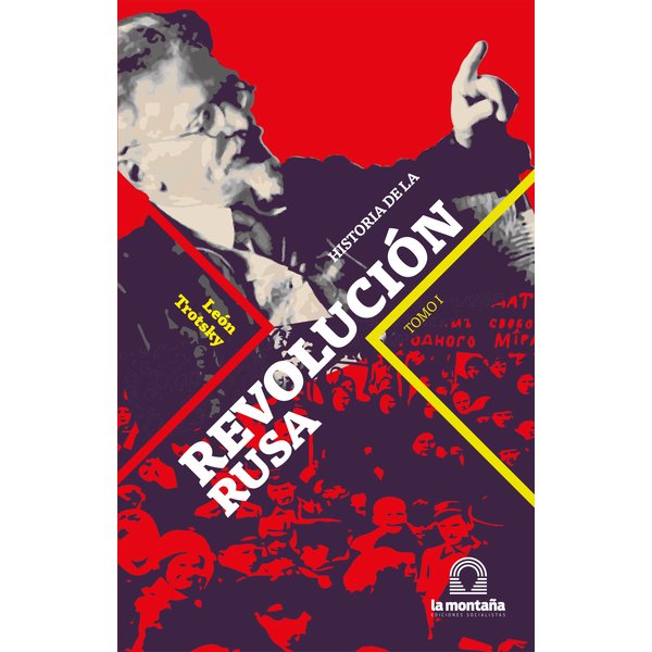 Historia de la Revolución Rusa Tomo I
