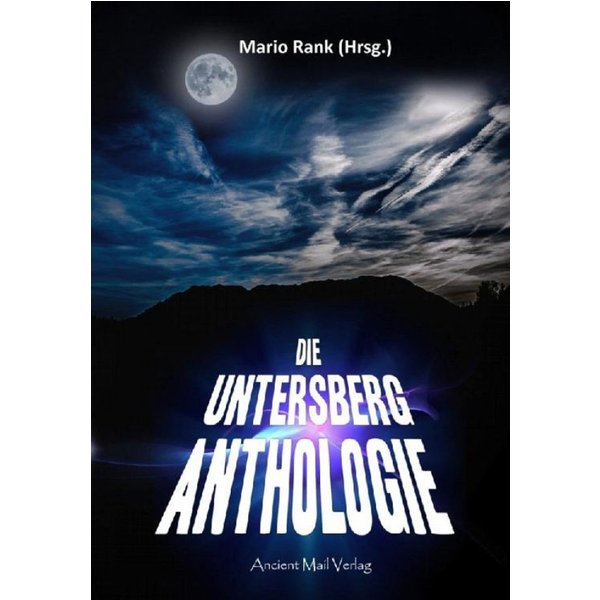Die Untersberg Anthologie